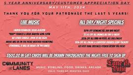 5 Year Anniversary & Our Annual Customer Appreciation Day at Community Lanes & Lane 19 Patio 5-11-24