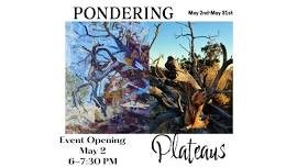 Exhibit Opening: Pondering Plateaus