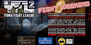 Yuma Fight League - Fight Weekend at Paradise Casino