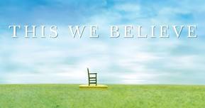 This We Believe