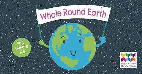 Whole Round Earth