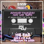 Rewind Thursdays with BMW The DJ @ The Bar (Tarentum)