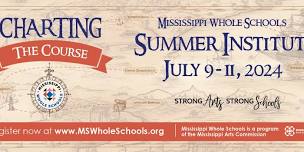 2024 Mississippi Whole Schools Summer Institute