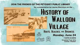 History of Walloon Village: Boats, Beaches, and Business