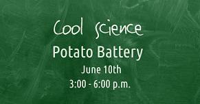 Cool Science: Potato Battery