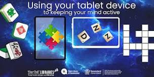 Hervey Bay Library - Using your tablet device to keep your mind active