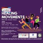 Healing Movements — Mo HD Creates