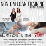 Unlock New Opportunities: Join Our Exclusive Non-QM Loan Training for Realtors!