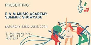 E & M MUSIC ACADEMY SUMMER SHOWCASE