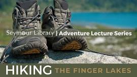 Adventure Lecture Series: Hiking the Finger Lakes