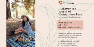 CENTRAL: Discover the World of Vietnamese Teas