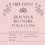 Trauma & Recovery Yoga Class (FREE)