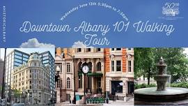 Walkabout Wednesdays: Downtown Albany 101 Walking Tour