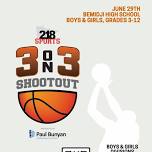 218 Sports 3 on 3 Shootout - Basketball Tournament