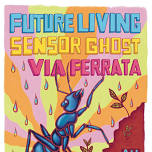 Future Living + Sensor Ghost (From DC and Dischord Records) + Via Ferrata