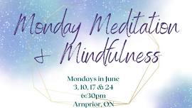 Monday Meditation & Mindfulness - June