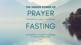 The Hidden Power of Prayer and Fasting