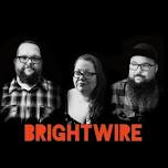 Brightwire: Live in Dickinson, TX