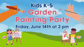 Kids K-5 Garden Painting Party