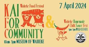 Kai for Community Waiheke Food Festival & Waiheke Chilli Sauce Festival