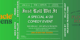 Just Roll With It – 4/20 Comedy Event