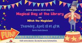 A Magical Day at the Library with Mitch at the North Caddo Branch