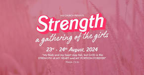 STRENGTH...a gathering of the girls