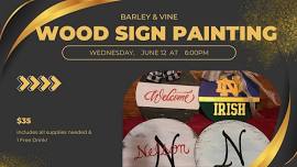 Wood Sign Painting at Barley & Vine