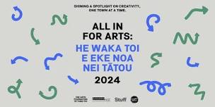 All in for Arts: He waka toi e eke noa nei tātou – TE WAIHARAKEKE BLENHEIM