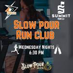 Slow Pour Run Club - Wednesdays at 6:30PM