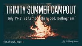 Trinity Summer Campout 2024