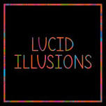 Lucid Illusions