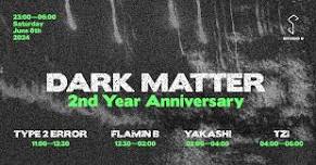 Dark Matter 2 Year Anniversary Hosted by Bass Kitchen & Studio 9