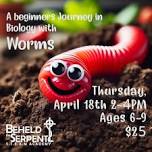 Worms - A Beginners Journey in Biology