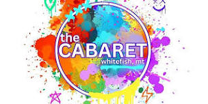 The Whitefish Cabaret