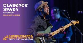 Clarence Spady at the Susquehanna Summer Solstice Fest 2024