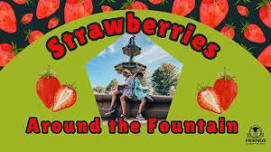 Strawberries Around the Fountain