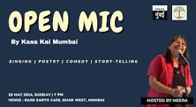 OPEN MIC BY KASA KAI MUMBAI - Rare Earth