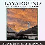 Layaround Release/Farwell Party w/ This Dog and Velveteen