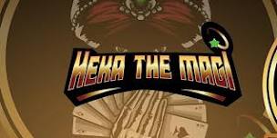 Heka The Magi ( Magic Show )