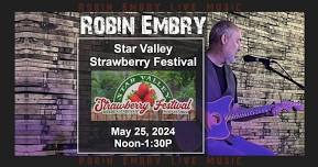 Robin Embry @Star Valley Strawberry Festival