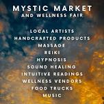 MYSTIC MARKET AND WELLNESS FAIR