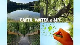 Earth, Water & Sky