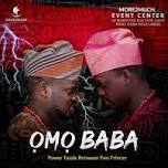 OMO BABA (A Stage Play)