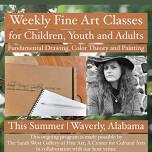 Weekly Fine Art Classes | This Summer in Waverly, Alabama