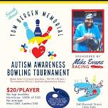 Tom Bergen Memorial Autism Awareness Bowling Tournament