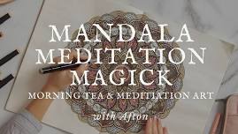 Mandalas Meditation Magick with Afton