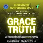 GRACE & TRUTH: Crossroad Conference 2024