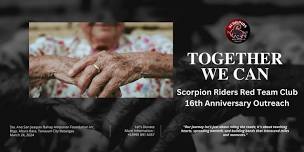 TOGETHER WE CAN: Scorpion Riders Red Team Club 16th Anniversary Outreach