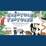 Creature Features: June 5 - August 30